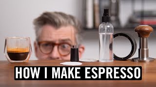 How I Make Espresso Tools and Techniques [upl. by Aeht795]