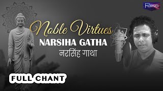 Noble Virtues l Narsiha Gatha l Full Chant l Pawa l Greatest Buddha Meditation Music [upl. by Teresina675]