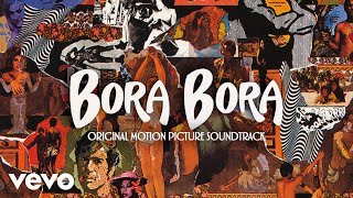 Piero Piccioni  Bora Bora Original Motion Picture Soundtrack [upl. by Ellerret]