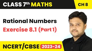 Rational Numbers  Exercise 81 Part 1  Class 7 Mathematics Chapter 8  CBSE [upl. by Mouldon]