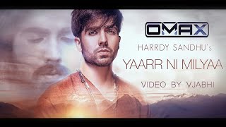 Yaar Ni Mileya  Hardy Sandhu  DJ Omax Remix  VJABHI [upl. by Laehcimaj]