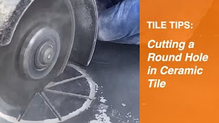 Tile Tips Cutting a Round Hole in Ceramic and Porcelain Tile [upl. by Woll858]