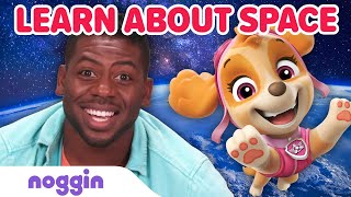 Learn about Space w PAW Patrol and Emmanuel 🪐 Noggin Knows Space  Noggin [upl. by Soloma]