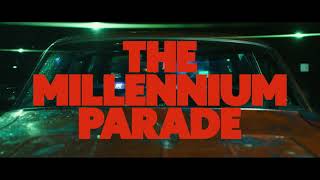 ꉈꀧ꒒꒒ꁄꍈꍈꀧ꒦ꉈ ꉣꅔꎡꅔꁕꁄ  THE MILLENNIUM PARADE Official teaser [upl. by Becki787]