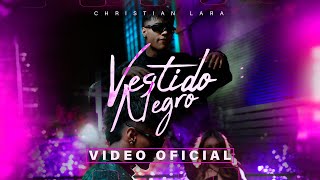 Christian Lara  Vestido Negro Video Official [upl. by Letrice]