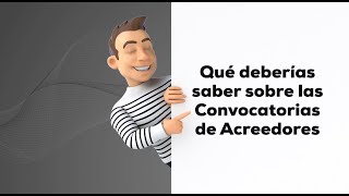 Convocatoria de Acreedores [upl. by Clover]