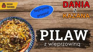 Pilaw w uzbeckim kazanie najlepszy przepis Płow Plov [upl. by Norrie]