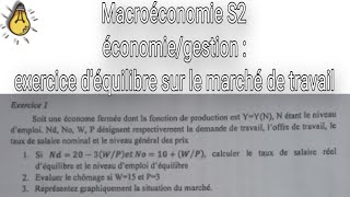 macroéconomie s2  exercice sur le marché de travail [upl. by Kimmi437]