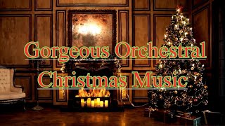 2 Hours of Orchestral Christmas Music and Fireplace Ambience [upl. by Ymmor]