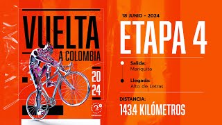 Vuelta a Colombia 2024  ETAPA 4 EN VIVO [upl. by Hung]