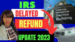 LATEST TAX REFUND UPDATE 2023 [upl. by Cheatham]