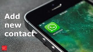 How to add new contacts to WhatsApp [upl. by Einnus516]