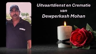 LIVESTREAMING Uitvaartdienst en crematie van Dewperkash Mohan [upl. by Swift]