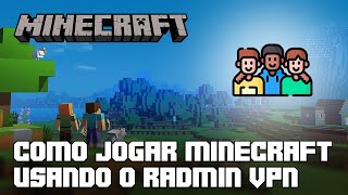 COMO JOGAR MINECRAFT LAN COM SEUS AMIGOS USANDO O RADMIN VPN [upl. by Nadroj]