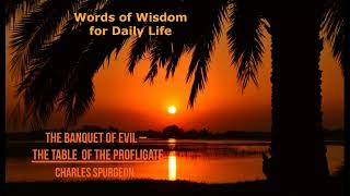 The Banquet of Evil – The Table of the Profligate by Charles Spurgeon [upl. by Elsie]