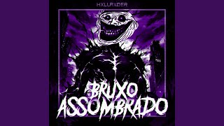 BRUXO ASSOMBRADO ULTRA SLOWED [upl. by Heidi280]