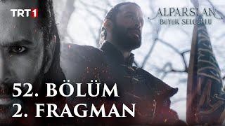 Alparslan Büyük Selçuklu 52 Bölüm 2 Fragman [upl. by Oys]