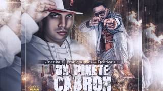 Juanka El Problematik Ft Delirious  Un Pikete Cabron [upl. by Roxie]