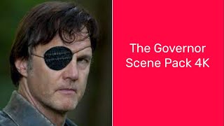 The Governor Scene Pack 4K [upl. by Sue693]