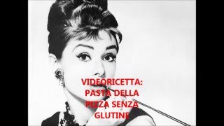 VIDEORICETTA IMPASTO PER PIZZA SENZA GLUTINE [upl. by Lowenstein860]