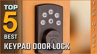 Top 5 Best Keypad Door Locks Review In 2023  You Can Buy Right Now [upl. by Ly]