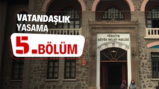 VATANDAŞLIK  YASAMA  5BÖLÜM [upl. by Rann]