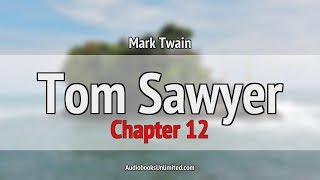 Tom Sawyer Audiobook Chapter 12 [upl. by Bilak753]