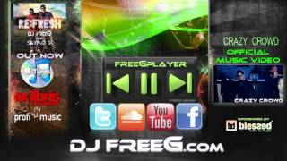 WELCOME  DJ FreeG Preview [upl. by Vizza275]