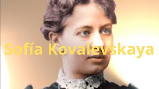 Sofía Kovalevskaya La Matemática que Rompió Barreras y Hizo Historia en la Ciencia [upl. by Leugimesoj499]