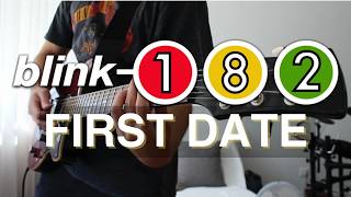 First Date  Blink182  Guitar Cover [upl. by Esadnac]