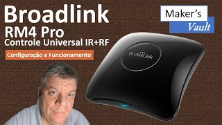 Broadlink RM4 Pro Controle Universal IRRF – Como configurar e usar [upl. by Nahgem750]