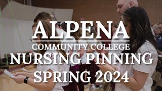 Alpena Community College Nursing Pinning Ceremony Spring 2024 [upl. by Garreth725]