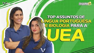 Top assuntos de LÍNGUA PORTUGUESA e BIOLOGIA para a UEA  Semana do Aprovado na UEA [upl. by Forlini]