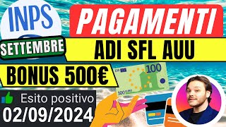 🔴PAGAMENTI INPS👉2 SETTEMBRE 💶ADI SFL AUU✅BONUS 500 [upl. by Annayehc]