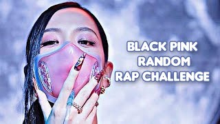 KPOP RANDOM RAP CHALLENGE BLACKPINK EDITION [upl. by Meehsar]