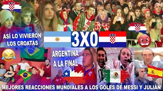 REACCIONES CROATAS Y DEL MUNDO AL ARGENTINA VS CROACIA 30 EN LOS GOLES DE MESSI Y JULIÁN [upl. by Telimay]