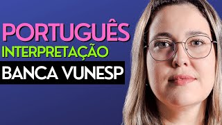 Aula de INTERPRETAÇÃO de TEXTO banca VUNESP  Aula completa [upl. by Bacchus]