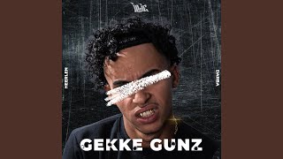 GEKKE GUNZ [upl. by Niessuh581]