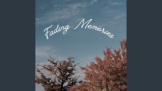 Fading Memories [upl. by Bander]