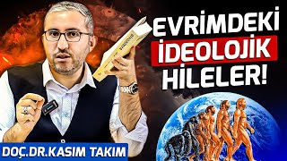 Evrimdeki İdeolojik HilelerBakış Açınızı Değiştirecek İlk Kez Duyacağınız Bilgiler Doç Kasım Takım [upl. by Omsare328]