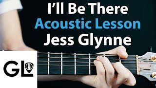 Ill Be There  Jess Glynne Acoustic Guitar LessonTutorial 🎸How To Play ChordsRhythms [upl. by Josi521]