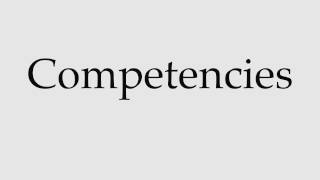 How to Pronounce Competencies [upl. by Katusha]