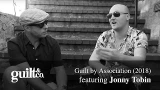 Jonny Tobin  Guilt By Association 2018 [upl. by Bunch]