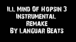 Ill Mind Of Hopsin 3 Instrumental Remake [upl. by Aranat]