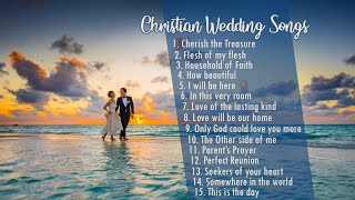 15 Christian Wedding Songs  Religious songs [upl. by Simpkins]