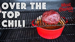 The Secret to the Best Smoked Over the Top Chili [upl. by Ias183]