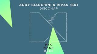 Andy Bianchini amp Rivas BR  Disconap Preview Out Nov 10 [upl. by Ramsey]