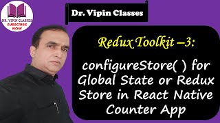 configureStore for Redux Store or Global State in React Native Counter App  Redux Toolkit 3 [upl. by Htnnek447]