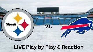 Pittsburgh Steelers vs Buffalo Bills LIVE Play by Play amp Reaction [upl. by Chadwick576]