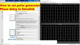 Pulse generator block in Simulink  How to set phase delay in pulse generator [upl. by Adnirolc]